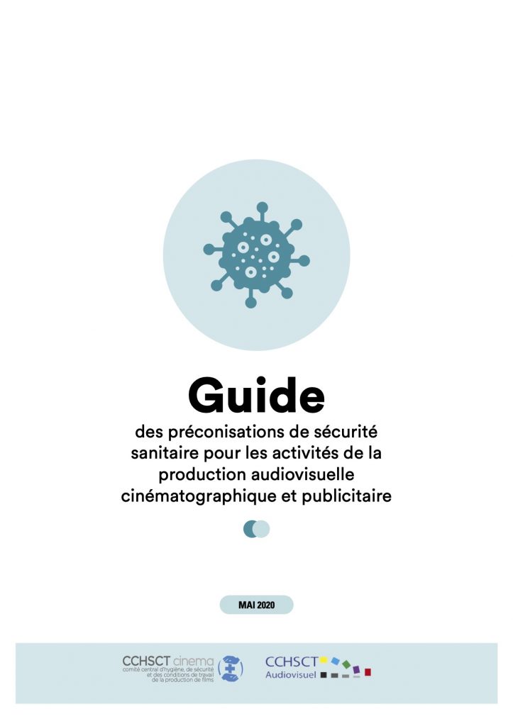 Guide des préconisations de sécurité sanitaire pour les activités de la production audiovisuelle, cinématographique et publicitaire http://www.afrcinetv.org/wp-content/uploads/2020/05/1guide-des-preconisations-de-securite-sanitaire-pour-les-activites-de-la-production-audiovisuelle-cinematographique-et-publicitaire-24-mai-2020.jpg